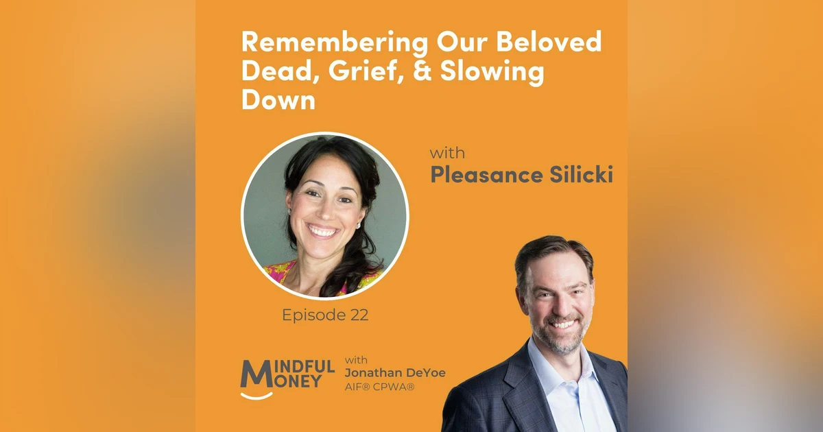 022: Pleasance Silicki - Remembering Our Beloved Dead, Grief, & Slowing Down