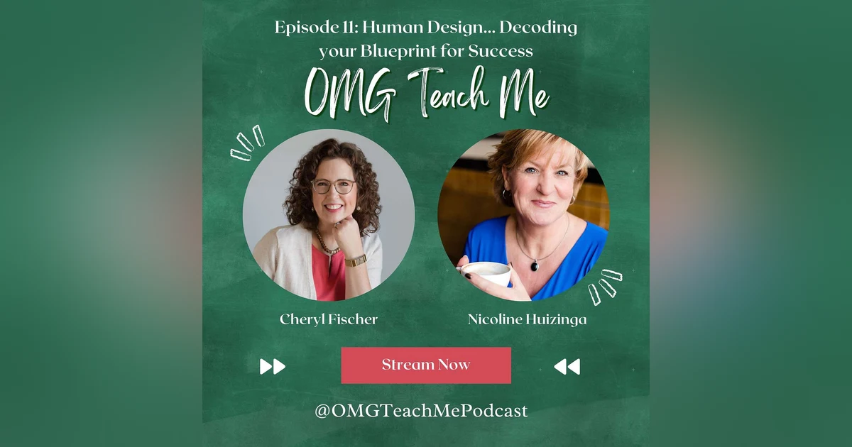 Ep. 11: Human Design: Decoding your Blueprint for Success