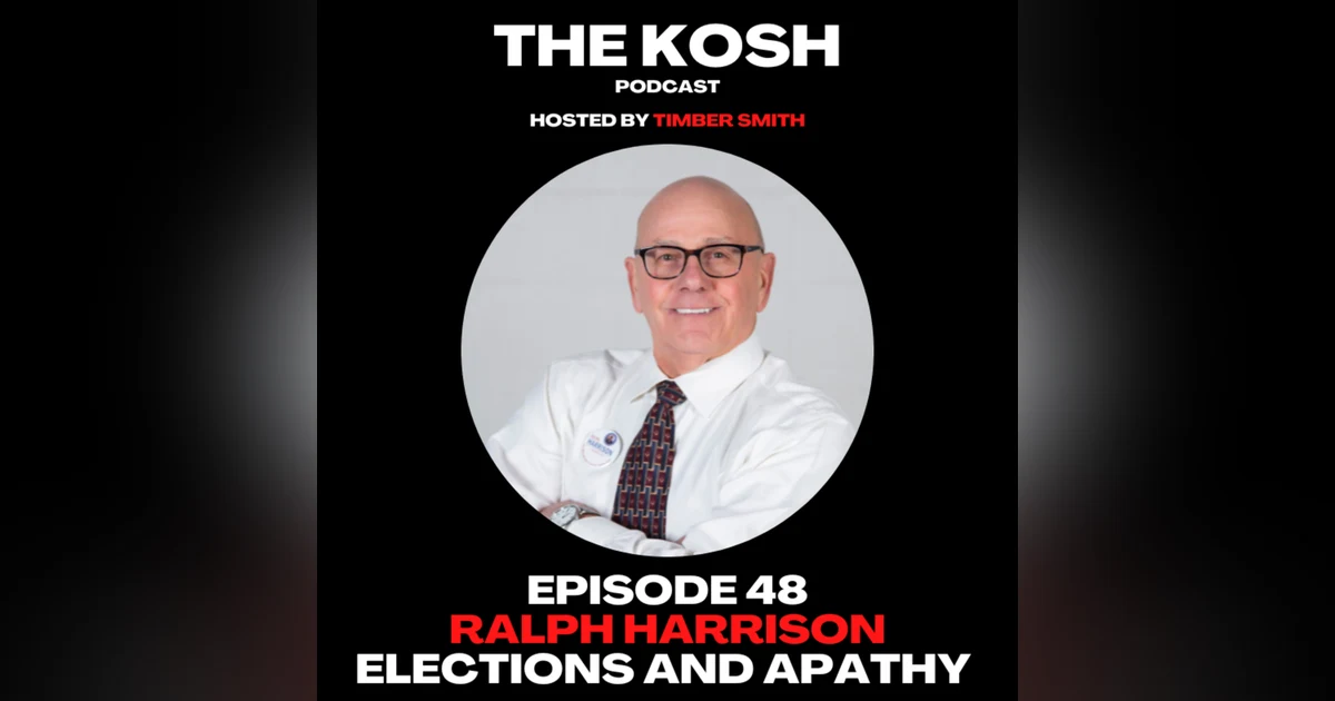 Episode 48: Ralph Harrison - Elections And Apathy