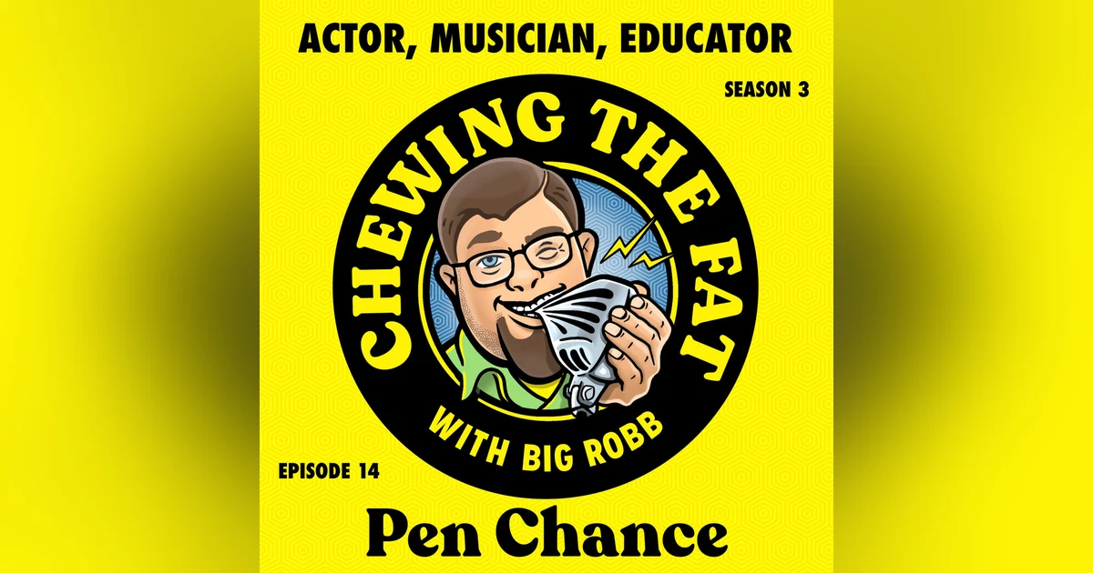 Pen Chance, Actor, Musician, Educator
