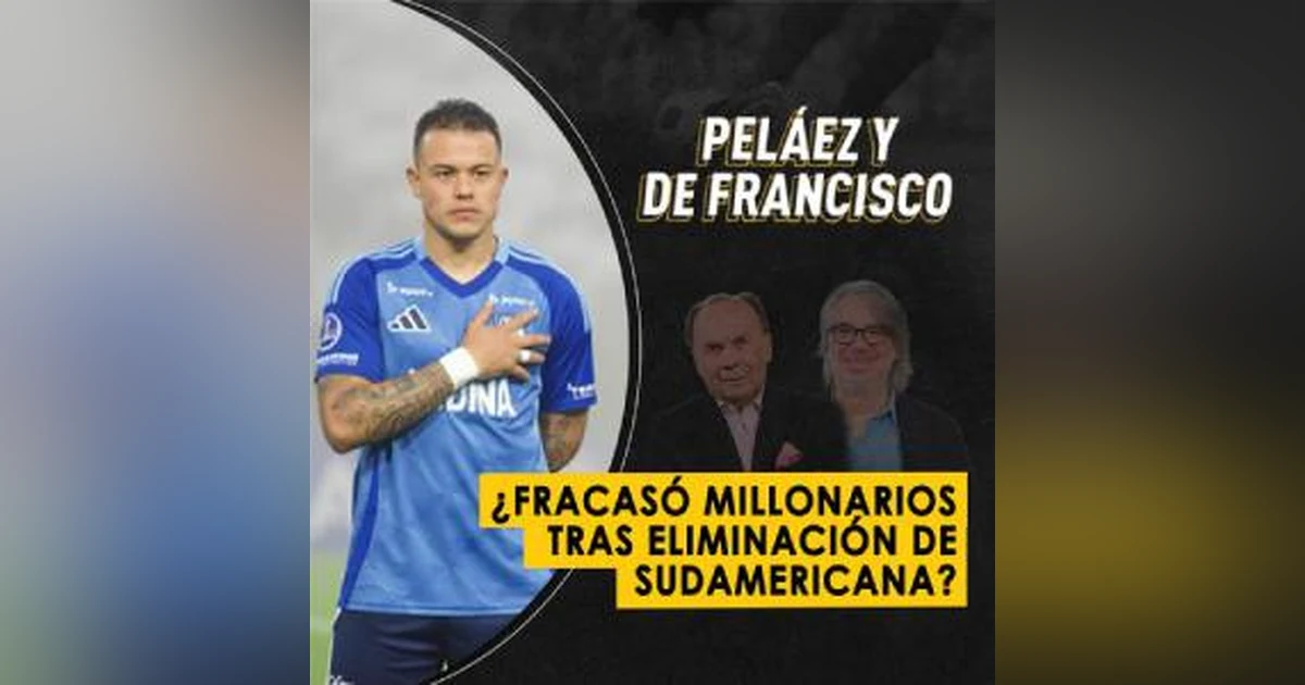 ¿Fracasó Millonarios tras eliminación de Sudamericana?