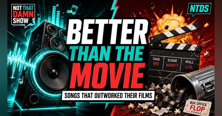image for When the Song Is Better Than the Movie