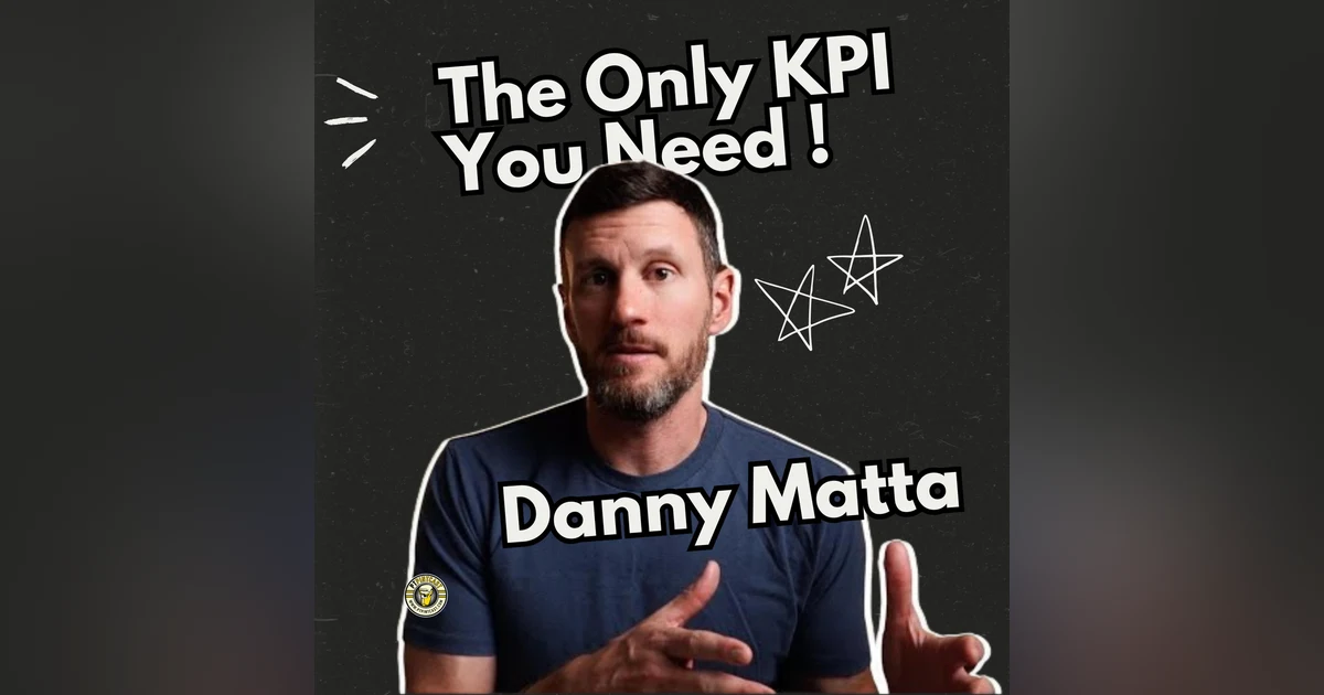 Danny Matta: The One KPI That Predicts Your Clinic’s Future