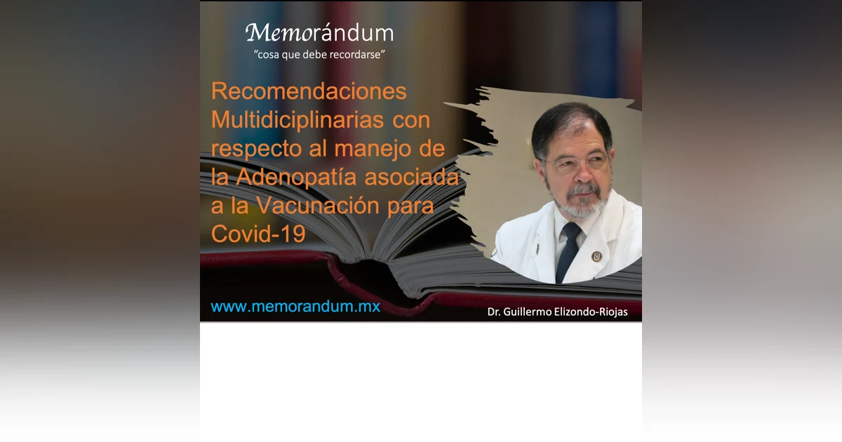 Recomendaciones Multidiciplinarias con respecto al manejo de la Adenopatía asociada a la Vacunación para Covid-19