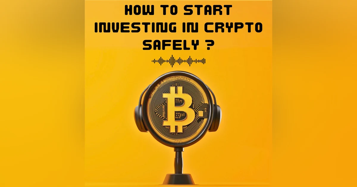 #4. HOW TO START INVESTING IN CRYPTO SAFELY ?