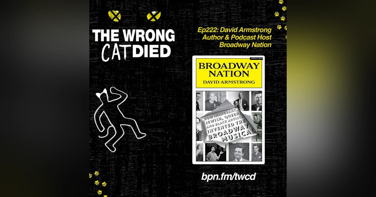 Special Pod Swap Episode: DAVID ARMSTRONG on THE WRONG CAT DIED podcast.