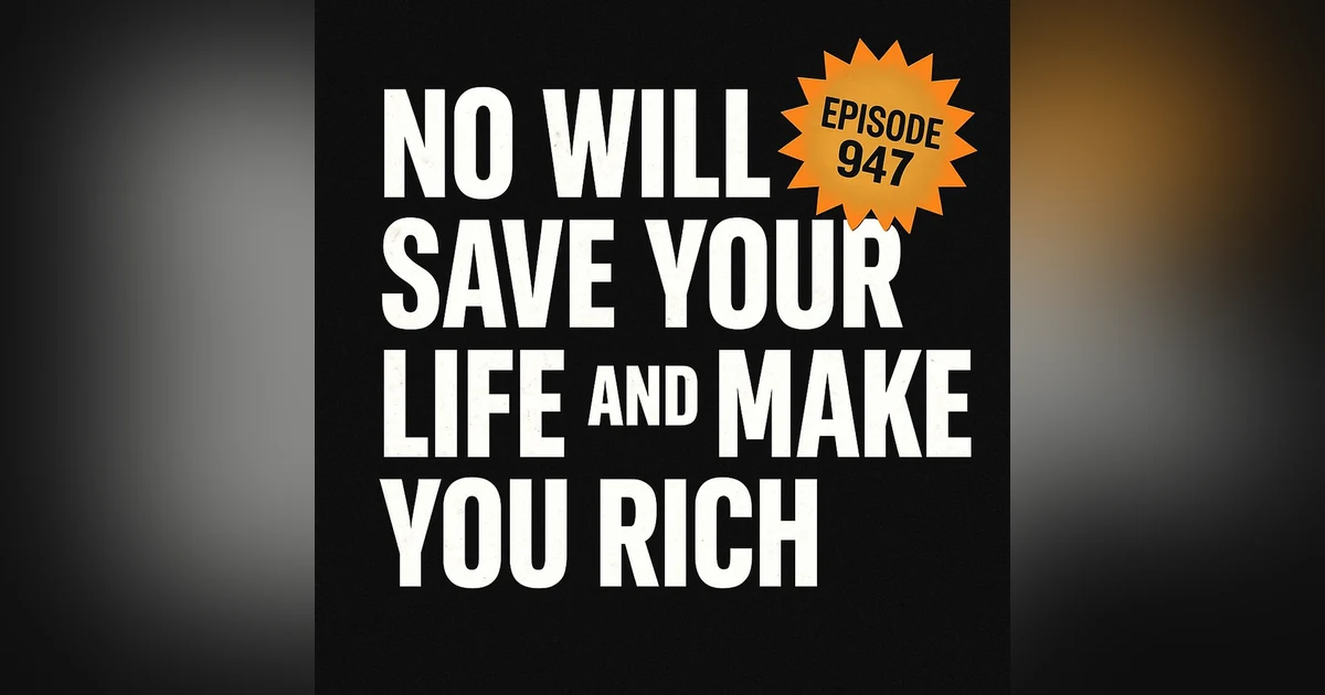 Repisode 947: “No” Will Save Your Life & Make You Rich