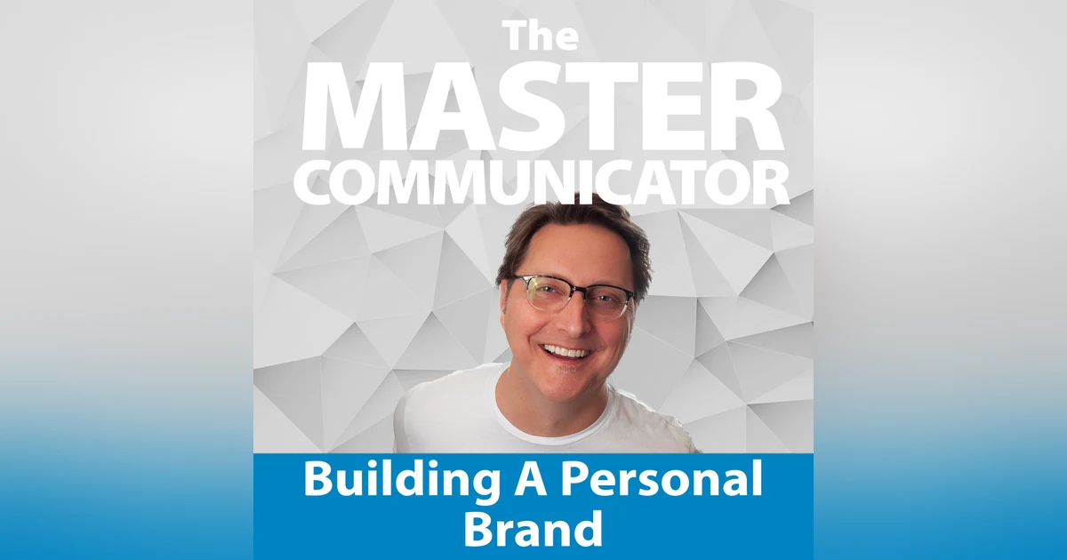 23: Building a Personal Brand through Communication