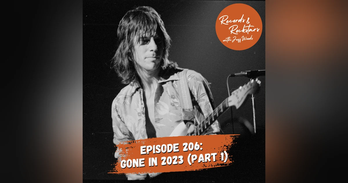 206: Tribute to Rockstars Gone in 2023 Part 1