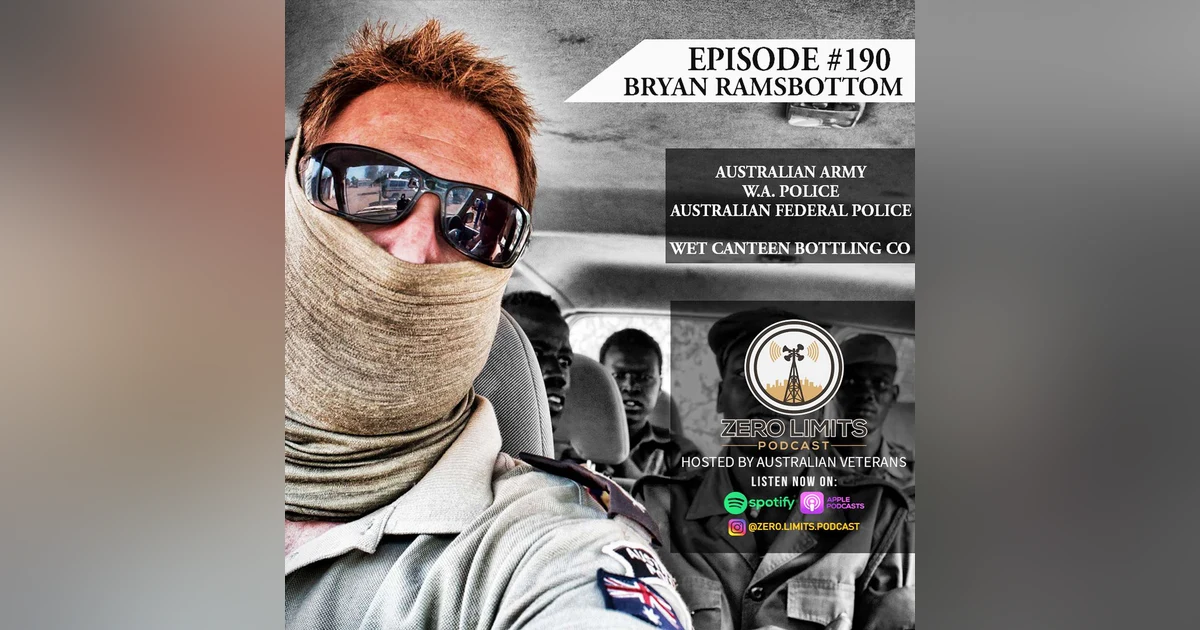 Ep. 190 Bryan Ramsbottom Australian Army, W.A. Police, Australian Federal Police - Wet Canteen Bottling Company