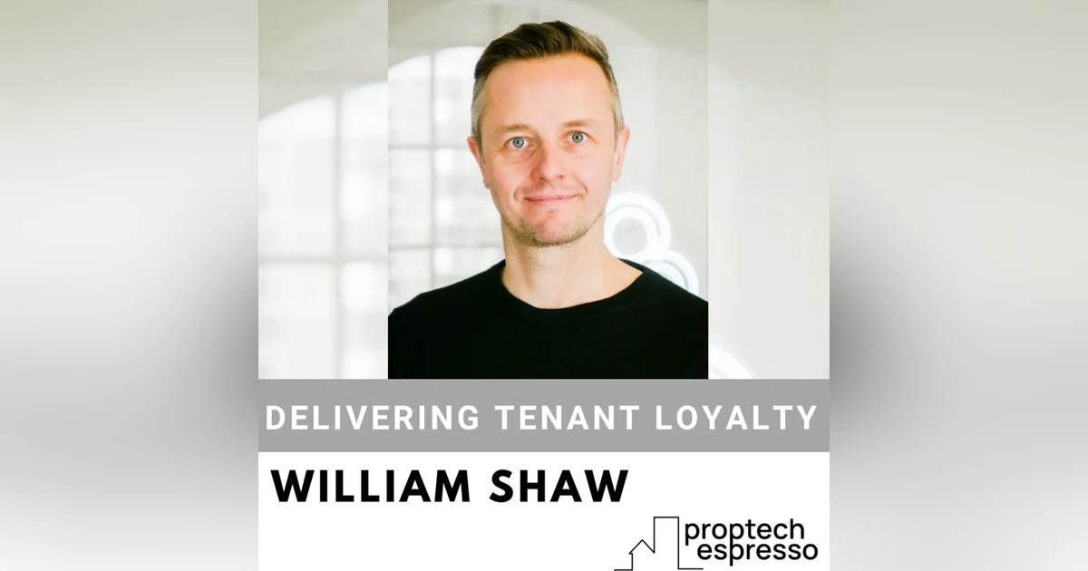 William Shaw -  Delivering Tenant Loyalty