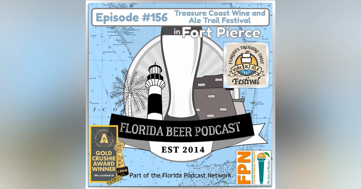 Florida Beer Podcast - Episode 156: Treasure Coast Wine and Ale Trail (Plus a Trip to Great American Beer Festival)
