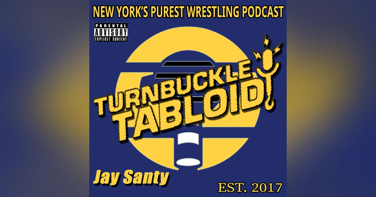 Drumsticks & Dropkicks | Turnbuckle Tabloid-Episode 443