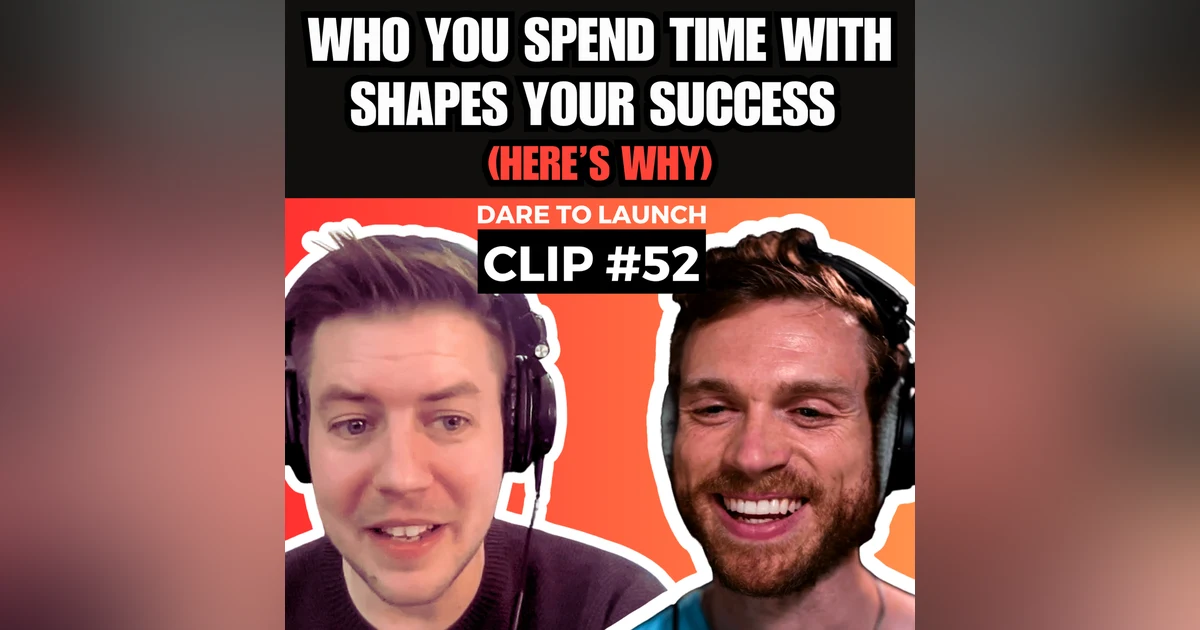 Who You Spend Time With Shapes Your Success (Here's Why)
