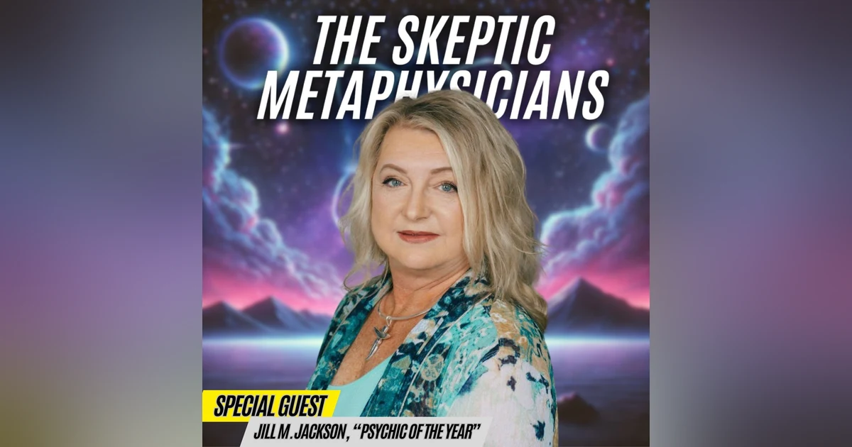 Manifesting in the 5D with Award-Winning Psychic Medium Jill M. Jackson