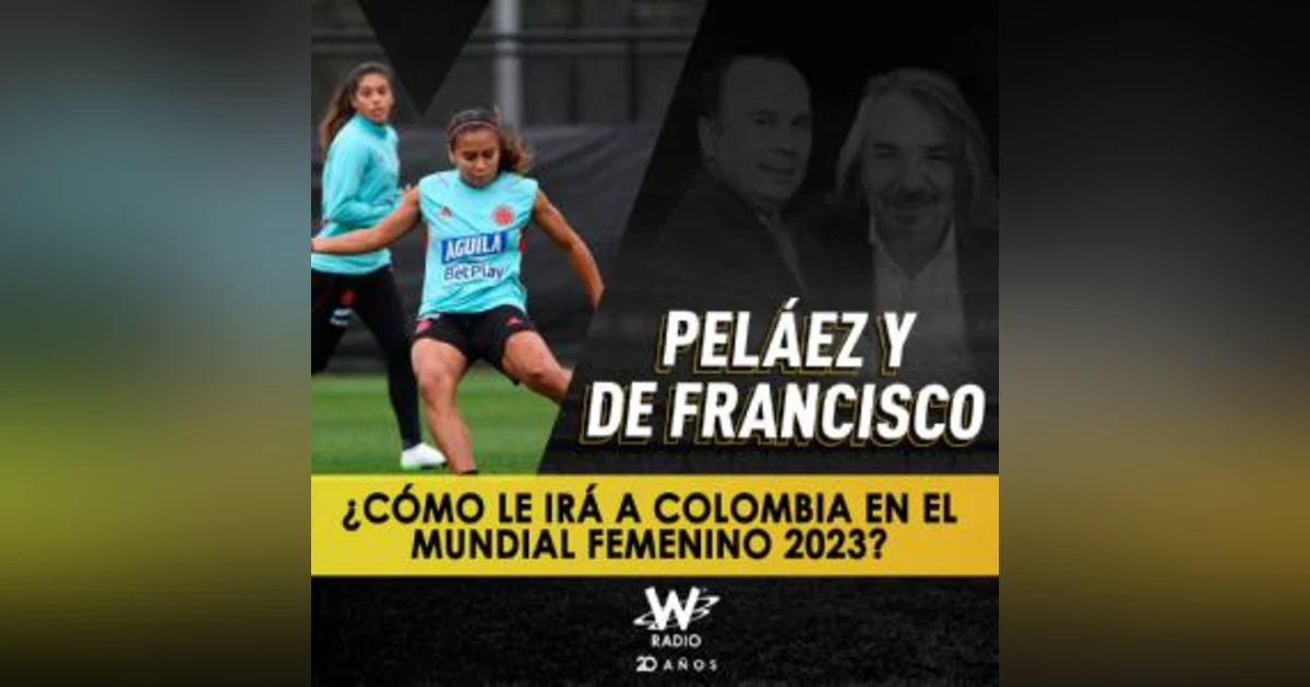 ¿Cómo le irá a Colombia en el Mundial Femenino 2023?