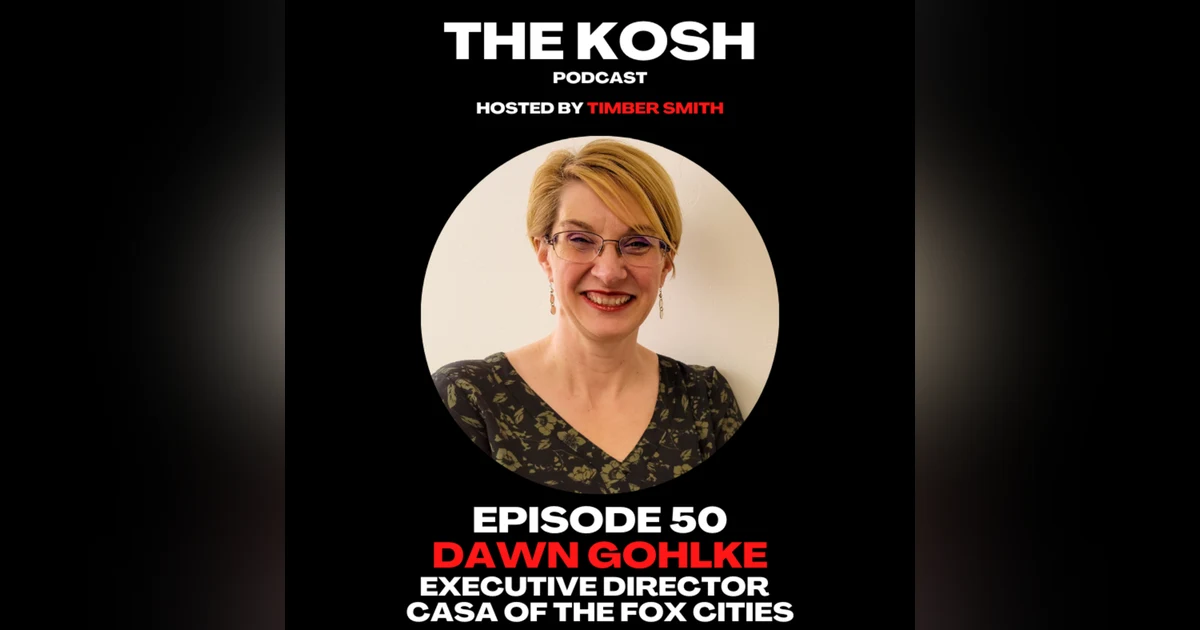 Episode 50: Dawn Gohlke - Casa of the Fox Cities