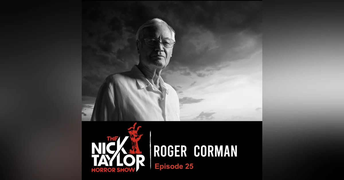The Legendary, Roger Corman [Episode 25]