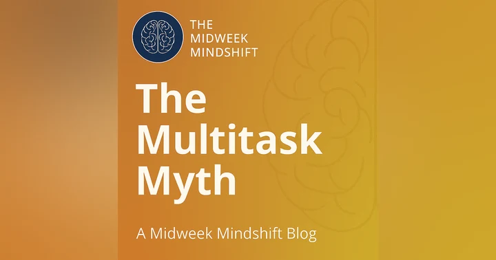 image for The Multitask Myth — Why Your Brain Needs a Single-Track Mind