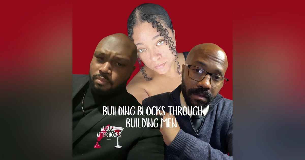 Building Blocks Through Building Men