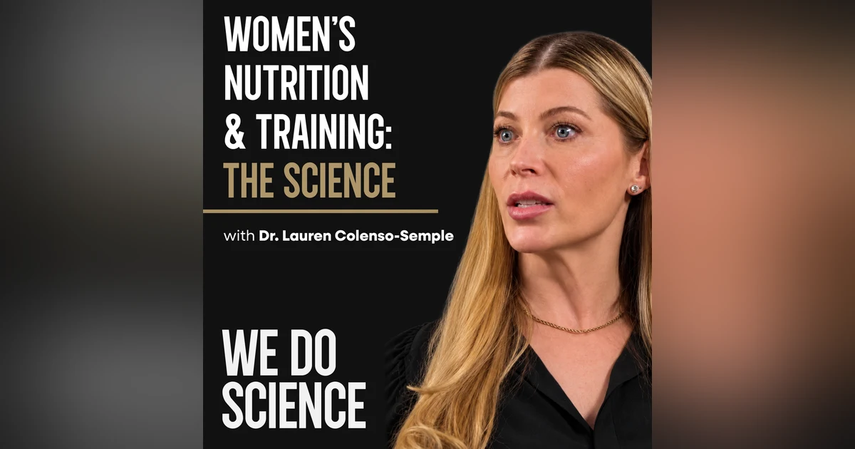 Women's Training and Nutrition: What the Evidence Says | Dr. Lauren Colenso-Semple