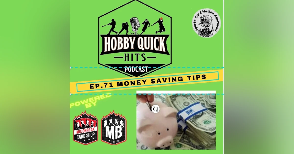Hobby Quick Hits Ep.71 Money Savers