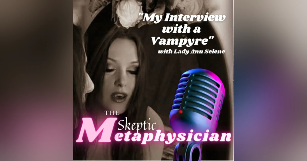 My Interview with a Vampyre | Lady Ann Selene