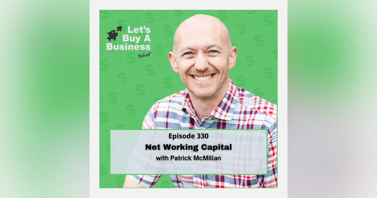 Net Working Capital with Patrick McMillan
