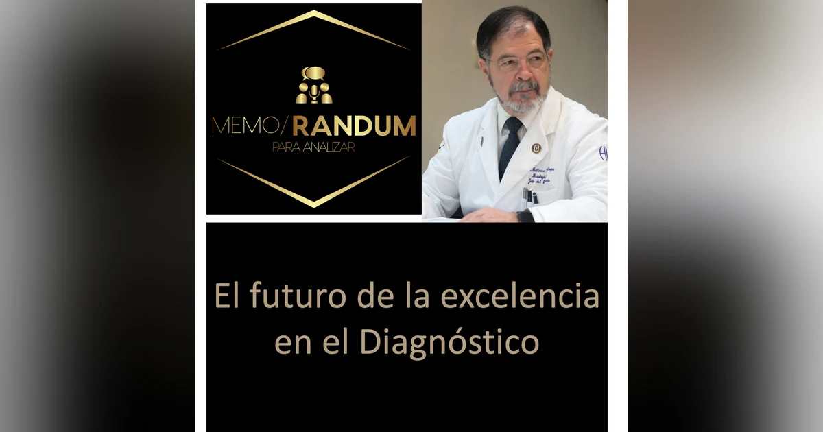 El futuro de la Excelencia en el Diagnóstico.