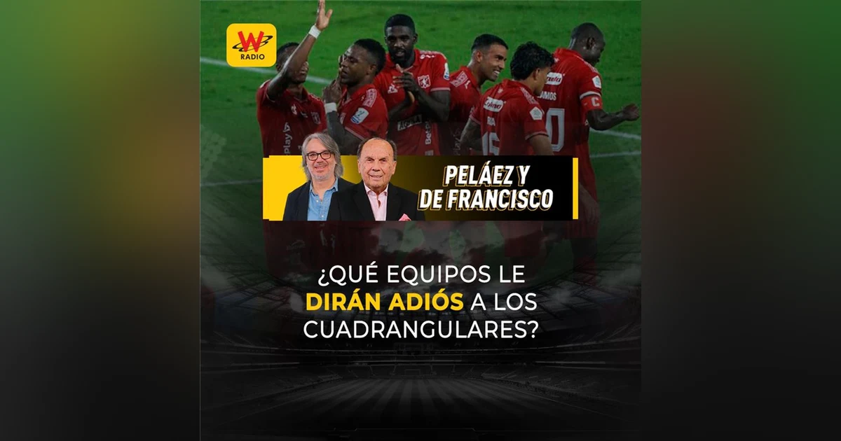 ¿Qué equipos le dirán adiós a los cuadrangulares?
