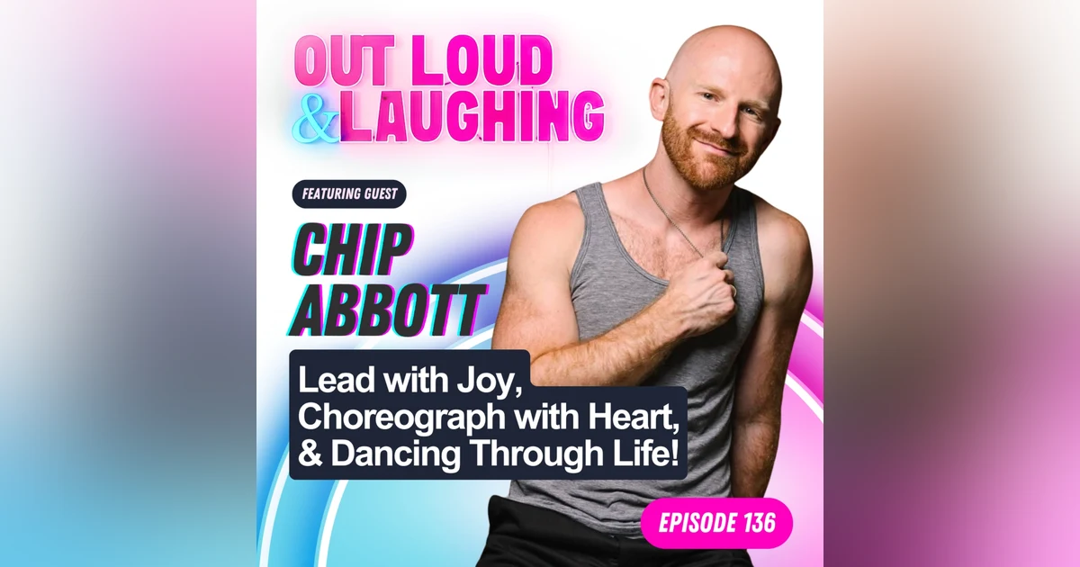 Lead with Joy, Choreograph with Heart & Dancing Through Life! With Chip Abbott