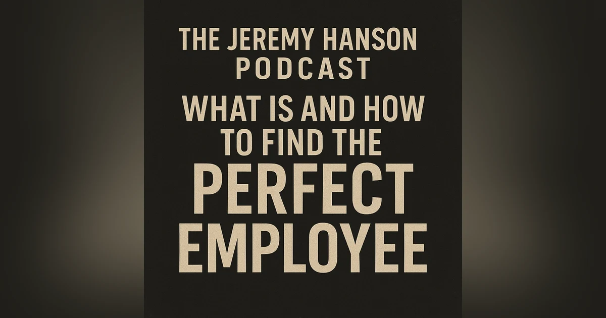 What Is and How to Find the Perfect Employee?
