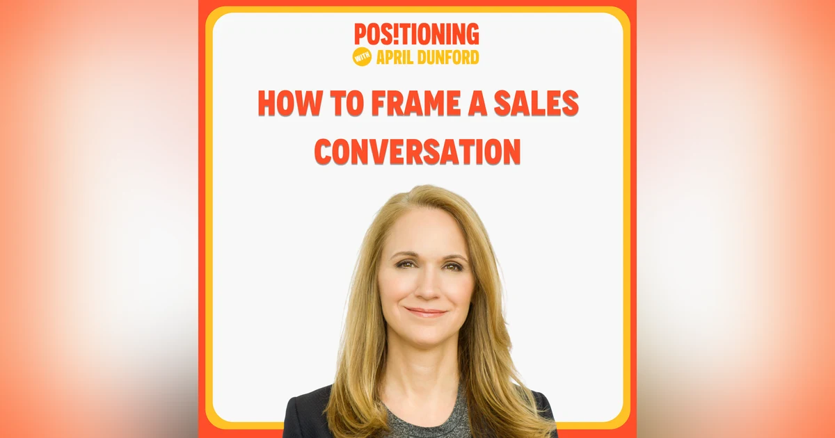 How to Frame a Sales Conversation