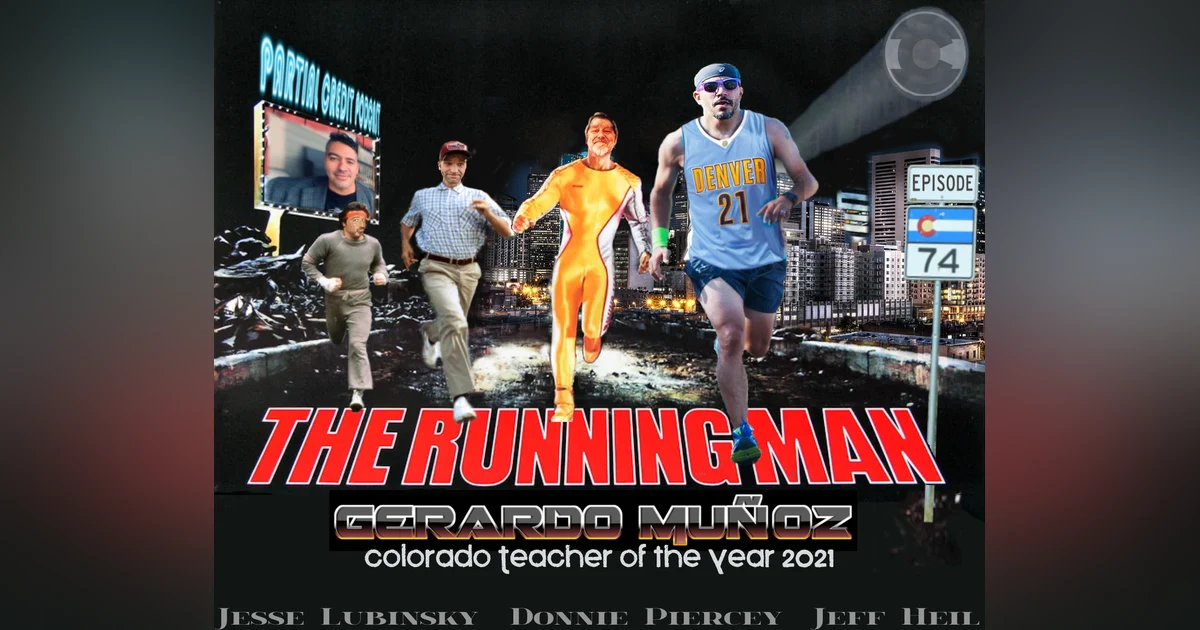 Education Nuggets with The Colorado Teacher of the Year: Gerardo Muñoz - PC074