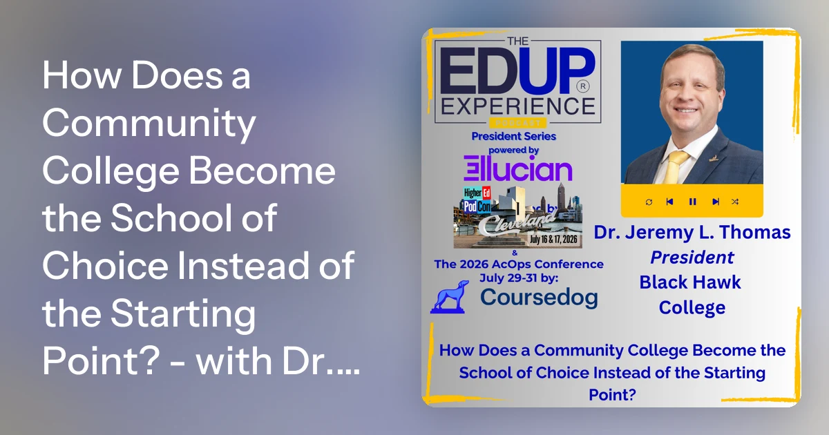 How Does a Community College Become the School of Choice Instead…