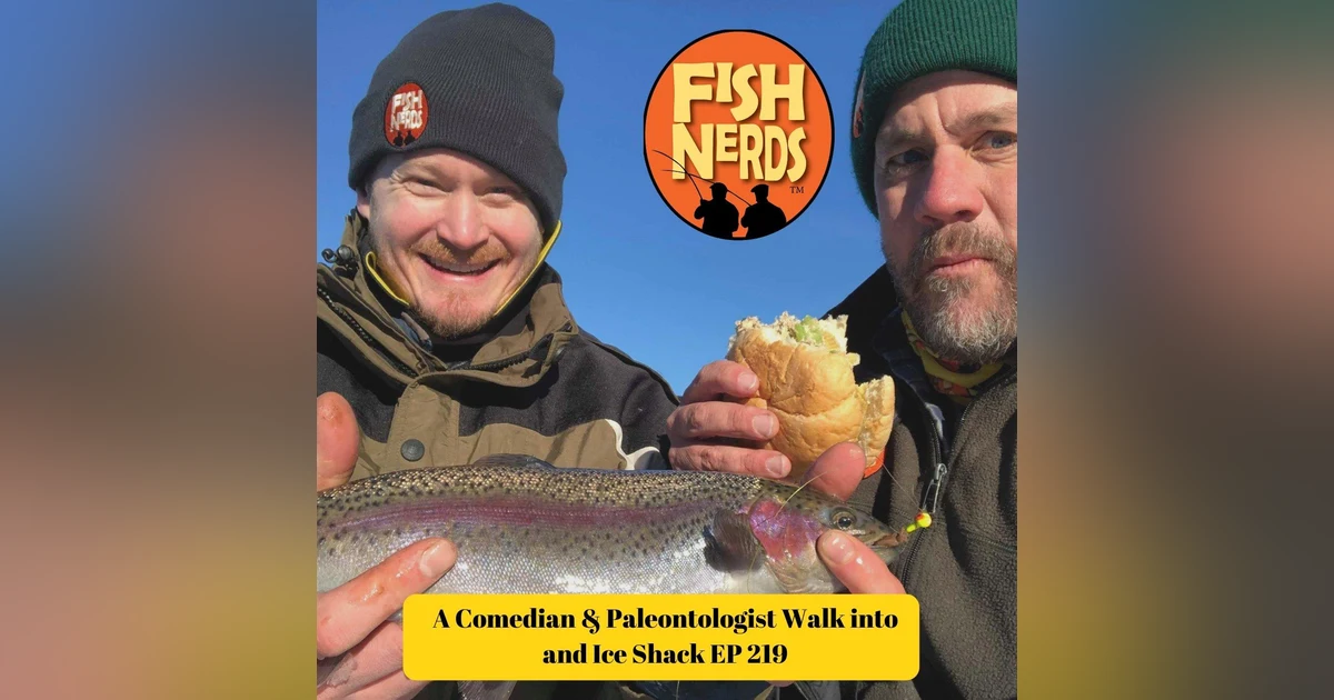 A Comedian & Paleontogist Walk into an Ice Shanty Steve Macone ep 219