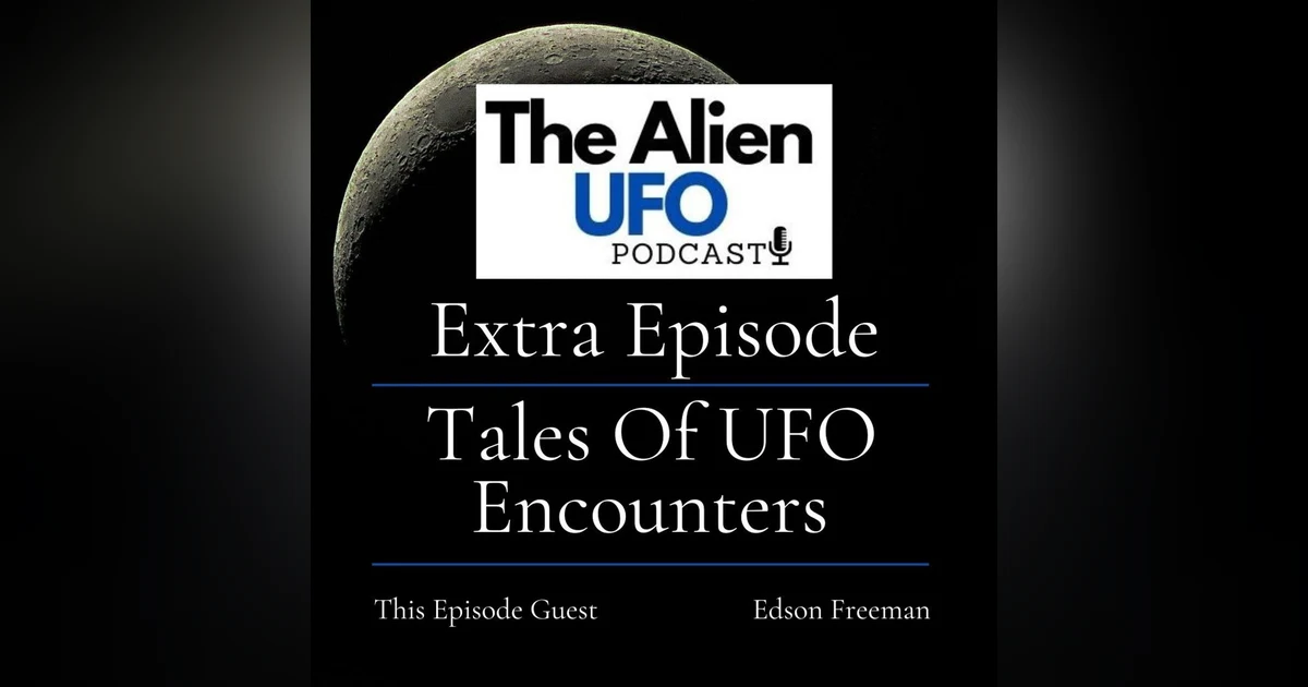Tales of UFO Encounters