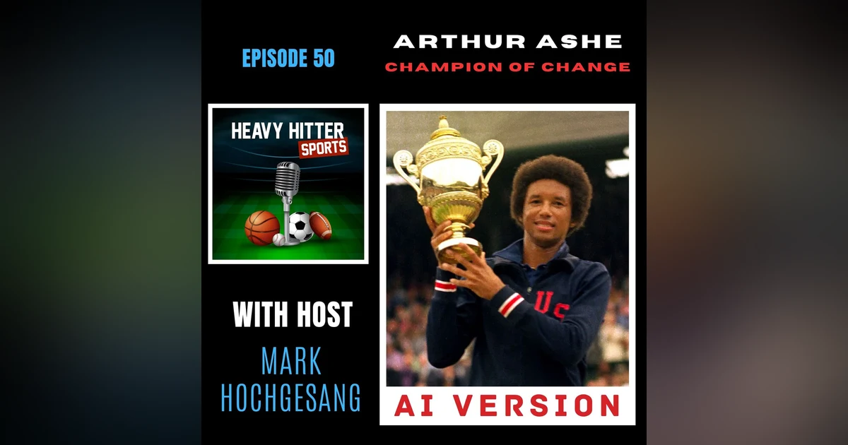 Arthur Ashe: Champion of Change
