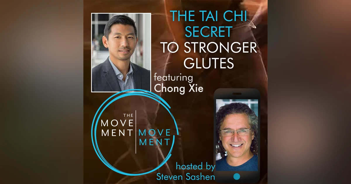 Episode 240: The Tai Chi Secret to Stronger Glutes
