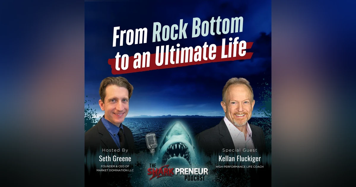 Episode 1225: From Rock Bottom to an Ultimate Life with Kellan Fluckiger