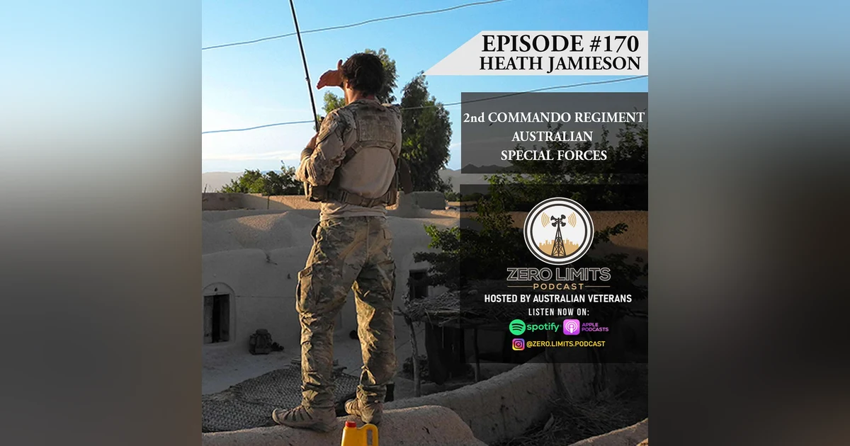 Ep. 170 Heath Jamieson 2nd Commando Regiment Australian Special Forces