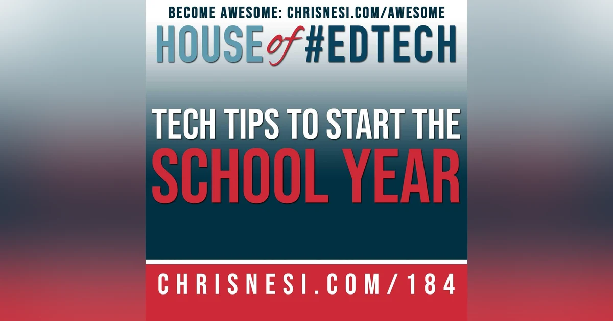 Tech Tips to Start the School Year - HoET184