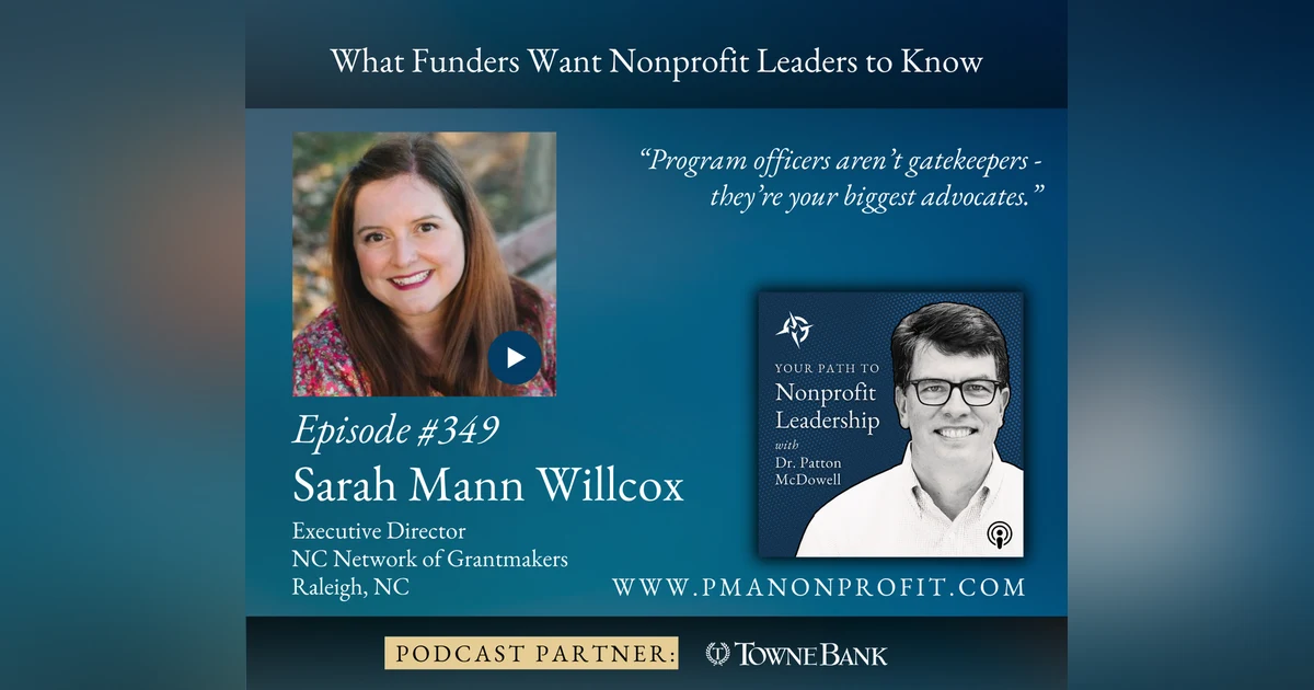 349: What Funders Want Nonprofit Leaders to Know (Sarah Mann Willcox)
