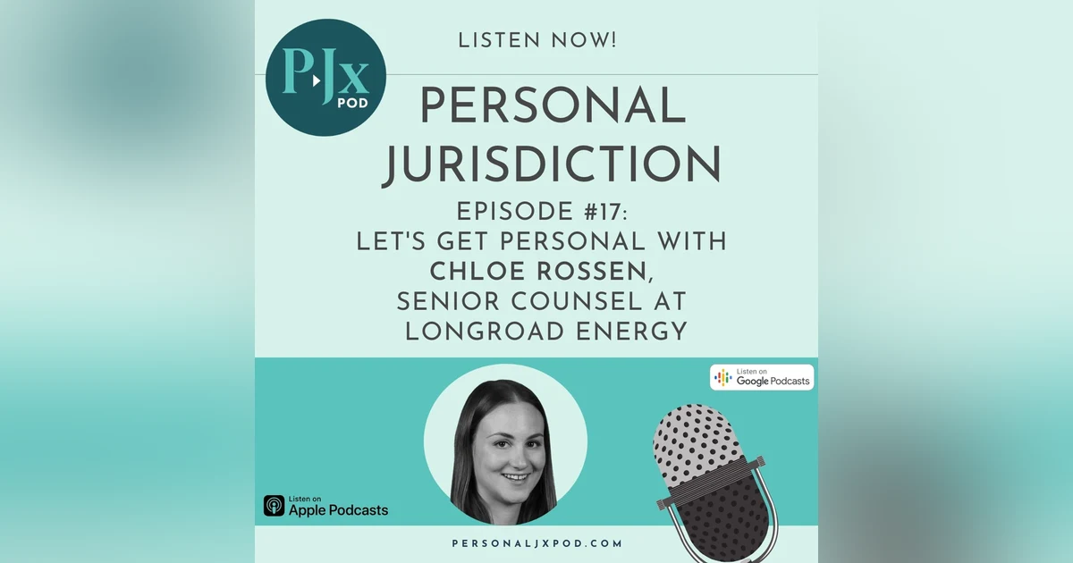 Let's Get Personal with Chloe Rossen, Senior Counsel at Longroad Energy