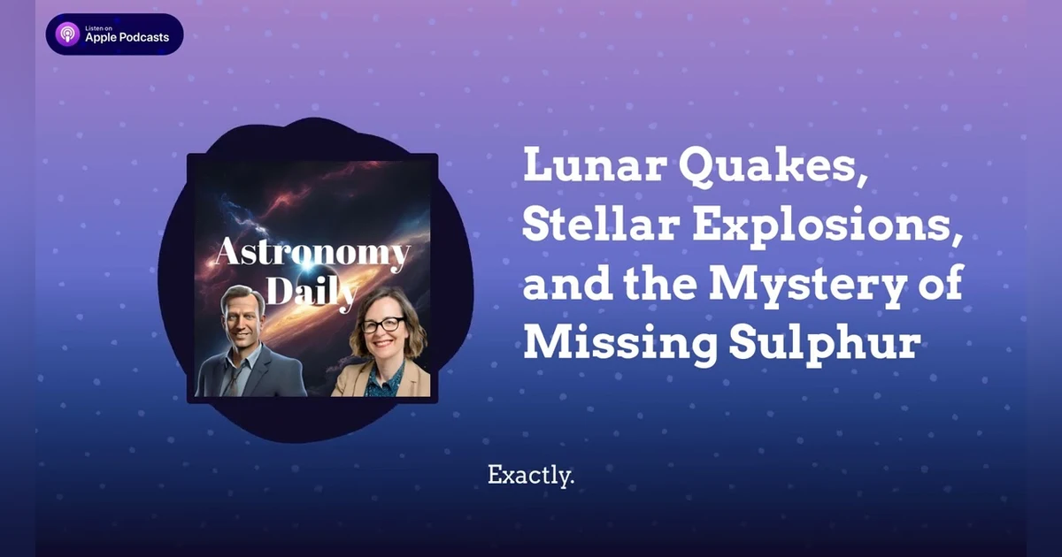 Lunar Quakes, Stellar Explosions, and the Mystery of Missing Sulphur