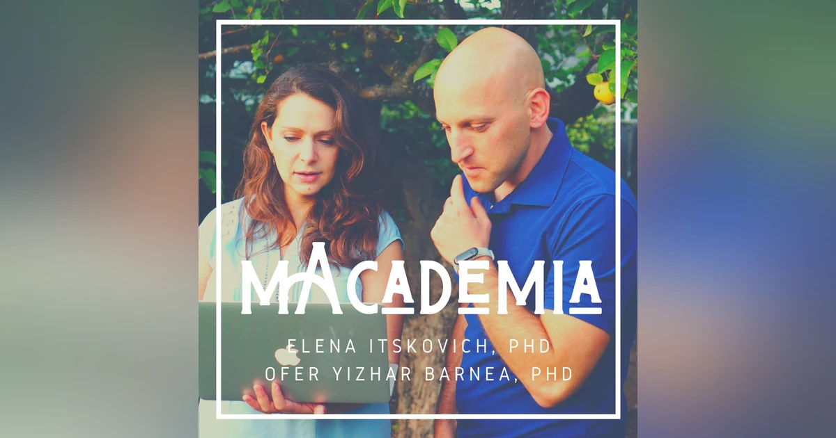 #48 - Life updates with Elena Itskovich and Ofer Yizhar Barnea