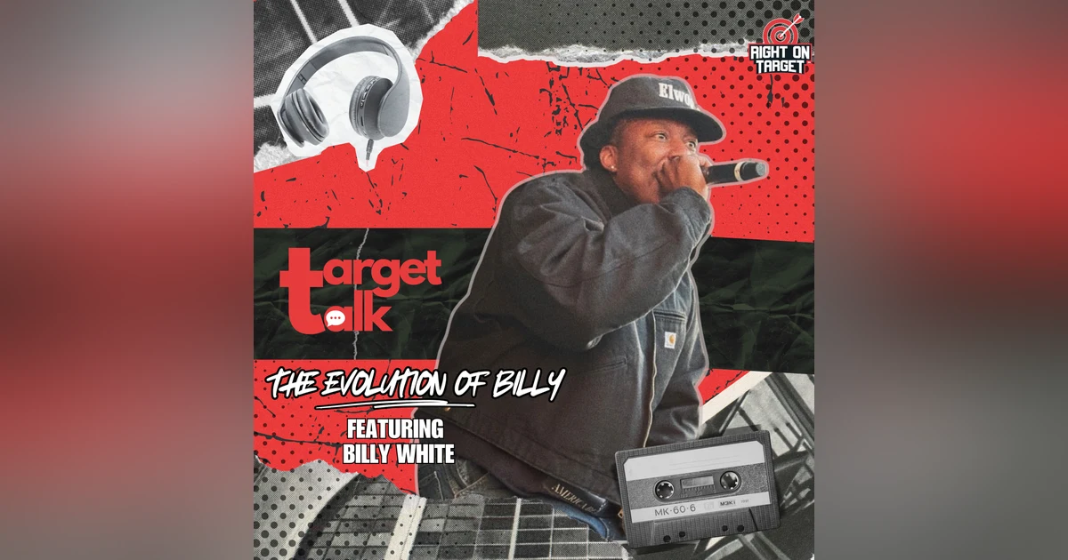 Target Talk - “The Evolution of Billy” featuring Billy White