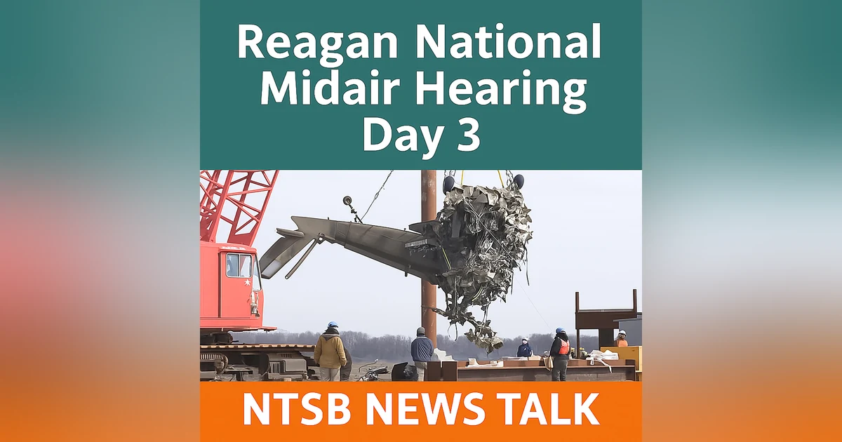 Reagan National Midair NTSB Hearing Day 3: Collision Avoidance & Safety Culture