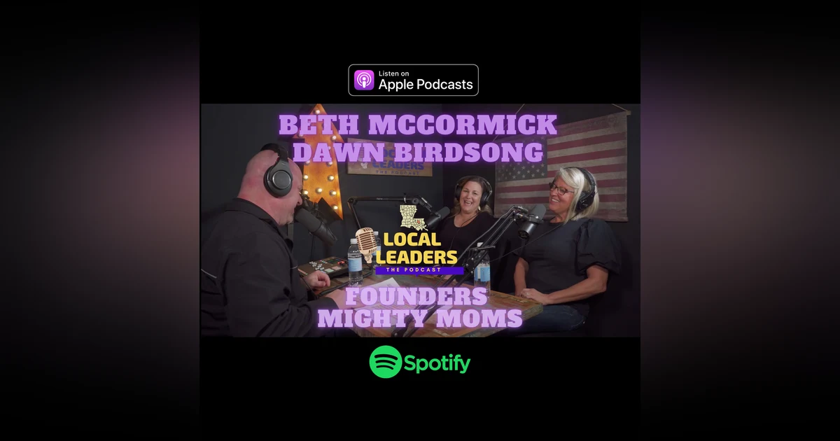 A True Calling: The Full Story of Mighty Moms. Local Leaders The Podcast S4E21