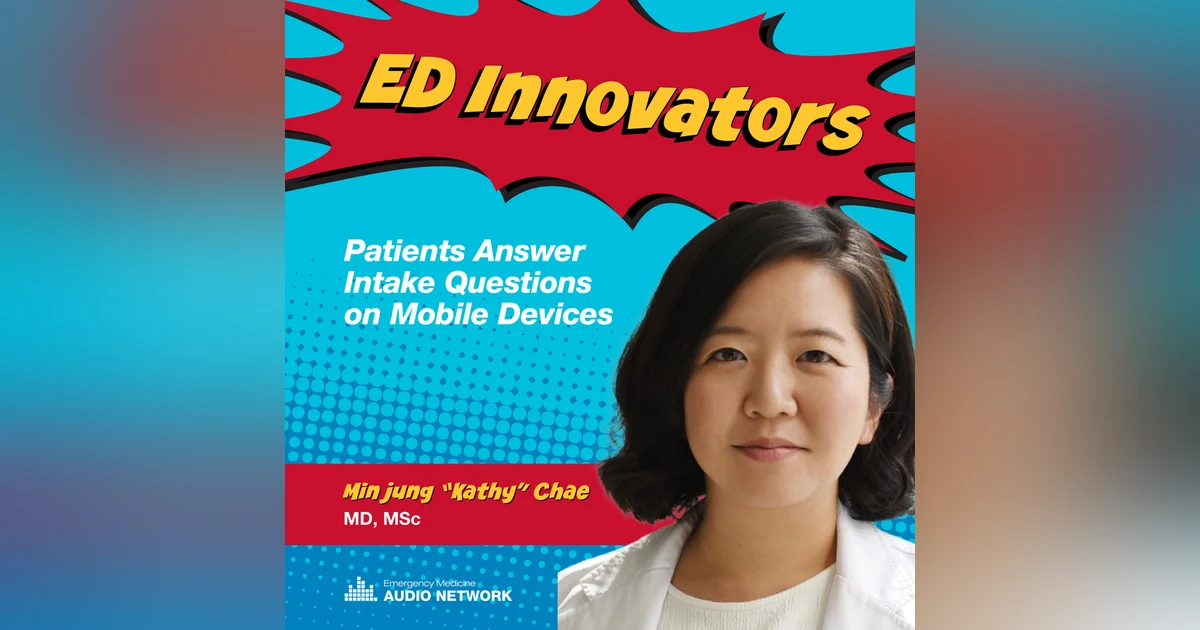 ED Innovators: Patients Answer Intake Questions on Mobile Devices